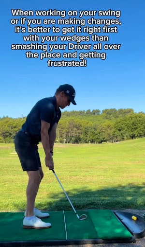 When making swing changes get it right first with your wedges