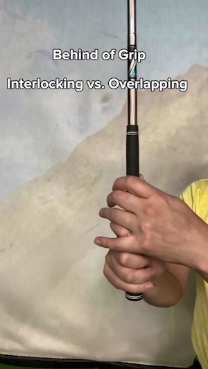 How to Grip: Interlocking vs. Overlapping 